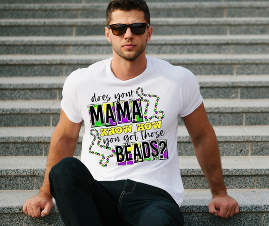 Mardi Gras - Does Your Momma Know?