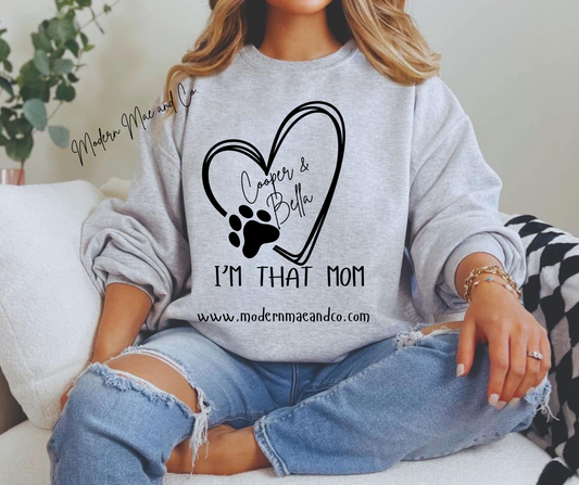 I'm That Mom - Personalized